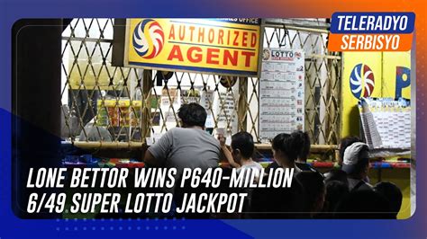 lotto winner philippines|6/49 Super Lotto jackpot of P640.6 million won by one bettor.